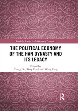 portada The Political Economy of the Han Dynasty and Its Legacy
