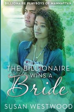 portada The Billionaire Wins A Bride (en Inglés)