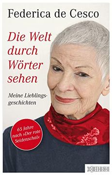 portada Die Welt Durch Wörter Sehen: Meine Lieblingsgeschichten (en Alemán)