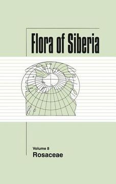 portada Flora of Siberia, Vol. 8: Rosaceae (en Inglés)