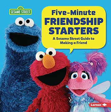 portada Five-Minute Friendship Starters: A Sesame Street ® Guide to Making a Friend (en Inglés)