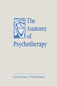 portada The Anatomy of Psychotherapy (en Inglés)