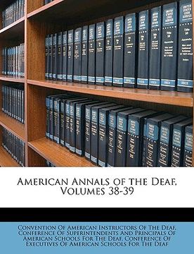 portada american annals of the deaf, volumes 38-39