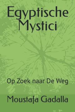portada Egyptische Mystici: Op Zoek Naar de weg (en Dutch)