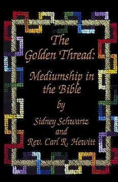 portada The Golden Thread: Mediumship in the Bible (in English)