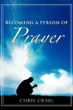 portada becoming a person of prayer (en Inglés)
