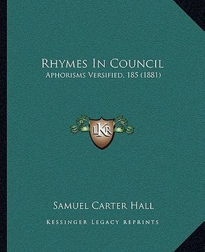 portada rhymes in council: aphorisms versified, 185 (1881) (en Inglés)