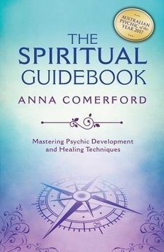 portada The Spiritual Guid: Mastering Psychic Development And Healing Techniques (en Inglés)