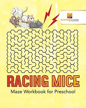 portada Racing Mice: Maze Workbook for Preschool (en Inglés)