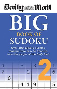 portada Daily Mail big Book of Sudoku Volume 2: Over 400 Sudokus, Ranging From Easy to Fiendish, From the Pages of the Daily Mail (The Daily Mail Puzzle Books) (in English)
