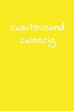 portada Zweitausend Zwanzig: Taschenkalender 2020 a5 Gelb (in German)