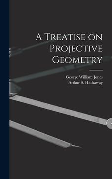 portada A Treatise on Projective Geometry (en Inglés)