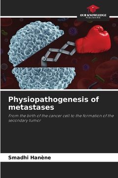 portada Physiopathogenesis of metastases (en Inglés)