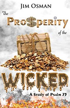 portada The Prosperity of the Wicked: A Study of Psalm 73 (en Inglés)