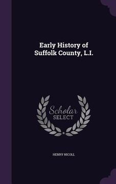 portada Early History of Suffolk County, L.I. (en Inglés)