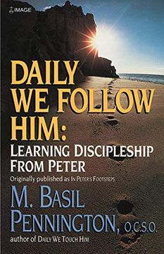 portada Daily we Follow Him: Learning Discipleship From Peter (en Inglés)