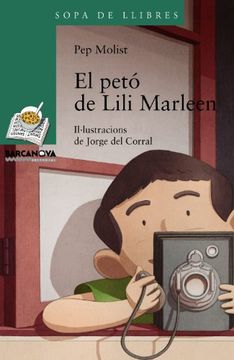 El Petó De Lili Marleen (Llibres Infantils I Juvenils - Sopa De Llibres. Sèrie Verda) (en Catalán)