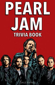portada Pearl jam Trivia Book: Uncover the Epic History & Facts Every fan Should Know!