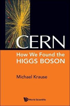 portada Cern: How We Found The Higgs Boson: How We Found the Higgs Boson