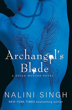 portada Archangel's Blade: Book 4 (The Guild Hunter Series) (in English)