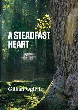 A Steadfast Heart (en Inglés)