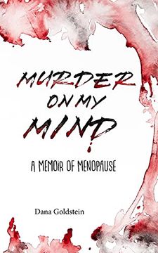 portada Murder on my Mind: A Memoir of Menopause (en Inglés)