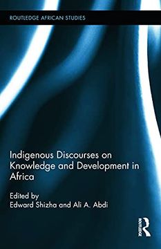portada Indigenous Discourses on Knowledge and Development in Africa (Routledge African Studies) (en Inglés)