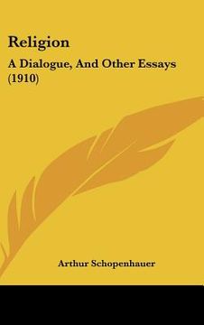 portada religion: a dialogue, and other essays (1910)