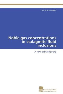 portada noble gas concentrations in stalagmite fluid inclusions (en Inglés)