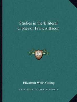 portada studies in the biliteral cipher of francis bacon (en Inglés)