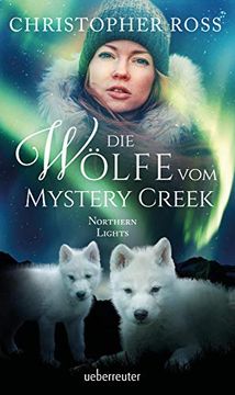 portada Northern Lights - die Wölfe vom Mystery Creek (en Alemán)