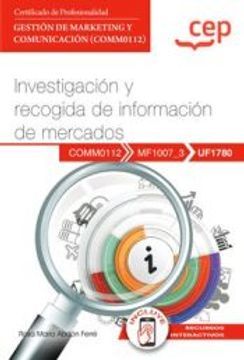portada (Uf1780) Manual. Investigacion y Recogida de Informacion de Mercados. Gestion de Marketing y Comunicacion (Comm0112)