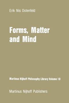 portada Forms, Matter and Mind: Three Strands in Plato's Metaphysics