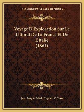 portada Voyage D'Exploration Sur Le Littoral De La France Et De L'Italie (1861) (in French)