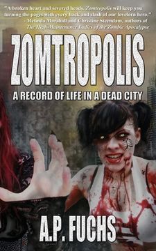 portada Zomtropolis: A Record of Life in a Dead City (en Inglés)