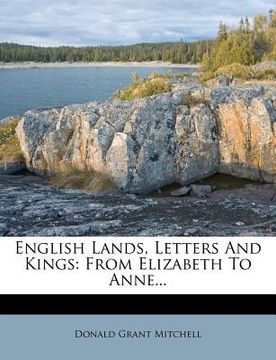 portada english lands, letters and kings: from elizabeth to anne... (en Inglés)