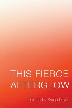 portada This Fierce Afterglow (en Inglés)
