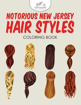 portada Notorious New Jersey Hair Styles Coloring Book (en Inglés)