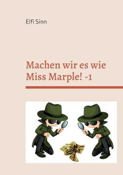 portada Machen wir es wie Miss Marple! -1: Cosy-Crime-Geschichten (en Alemán)