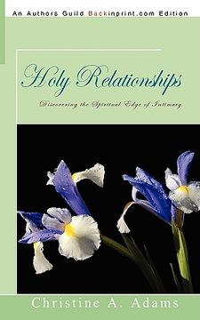 portada holy relationships: discovering the spiritual edge of intimacy