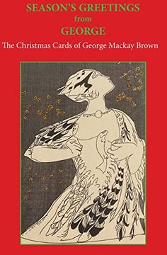 portada Seasons Greetings from George: The Christmas Cards of George MacKay Brown (en Inglés)