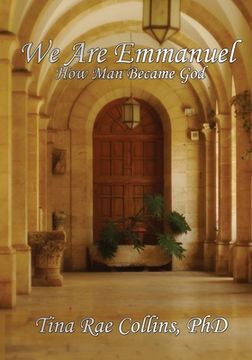 portada We Are Emmanuel: How Man Became God (in English)