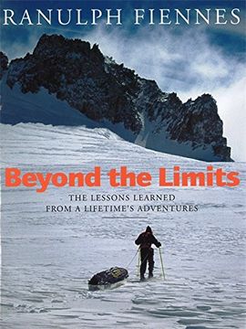 portada beyond the limits: the lessons learned from a lifetime's adventures