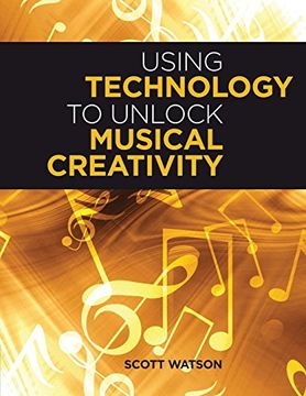 portada Using Technology to Unlock Musical Creativity (in English)