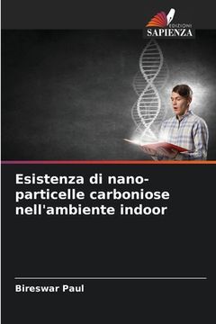 portada Esistenza di nano-particelle carboniose nell'ambiente indoor (in Italian)