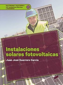 portada Instalaciones Solares Fotovoltaicas: 21 (Electricidad y Electrónica) (in Spanish)