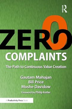portada Zero Complaints: The Path to Continuous Value Creation (en Inglés)
