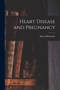 portada Heart Disease and Pregnancy (en Inglés)