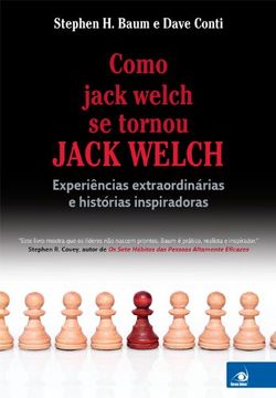portada Como Jack Welch se Tornou Jack Welch (in Portuguese)