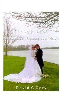 portada if love is blind, marriage can restore your vision (in English)